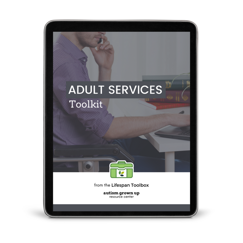 Adult Services Toolkit Autism Grown Up